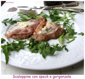 Scaloppine con speck e gorgonzola - Cardamomo & co