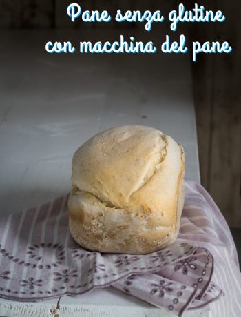 Pane senza glutine con la macchina del pane - Cardamomo & co